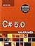 C# 5.0 Unleashed by Bart De Smet (2013-05-03)