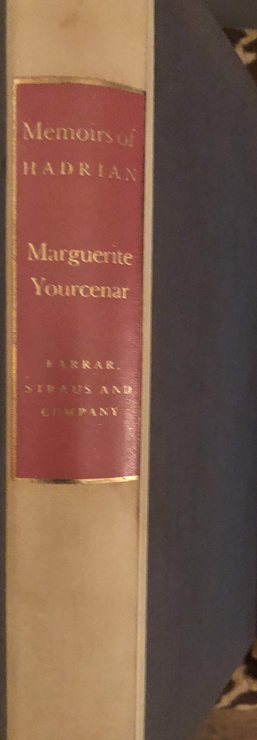 Memoirs of Hadrian and Reflections on the composition of memoirs of Hadrian