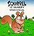 Squirrel is Hungry (Satoshi Kitamura Board Books) by Satoshi Kitamura (1996-02-08)