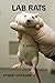 Lab Rats by Stuart Spitalnic (6-Dec-2012) Paperback