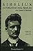 Sibelius Orchestral Works: An Owner's Manual (Unlocking the Masters) Paperback – March 1, 2007