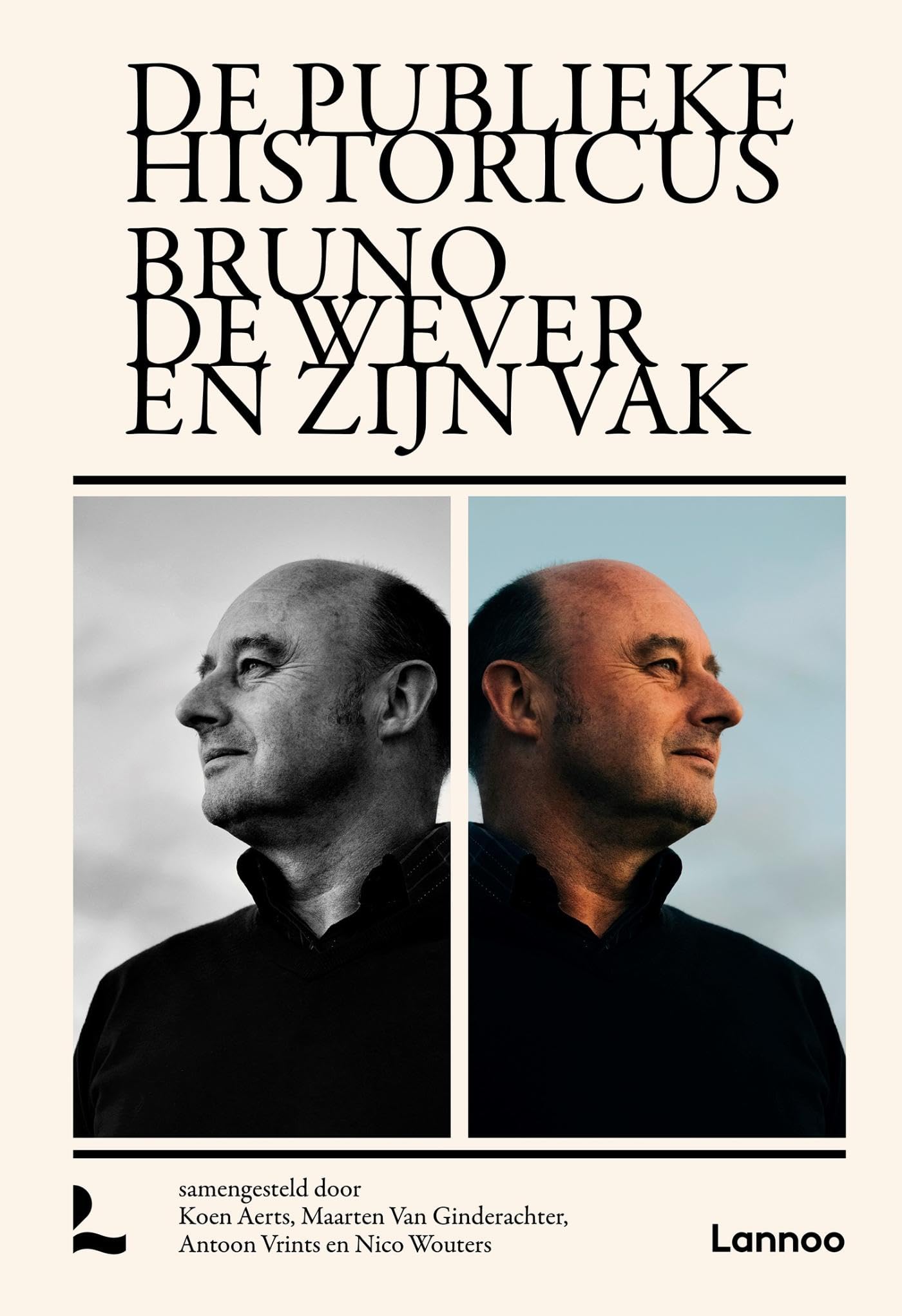 De publieke historicus: Bruno De Wever en zijn vak (Dutch Edition)