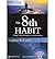 (The 8th Habit: From Effectiveness to Greatness) By Dr Stephen R Covey (Author) audioCD on (Apr , 2012)