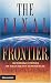 Final Frontier by Richard Kent Dr Val Fotherby(2000-06-12)
