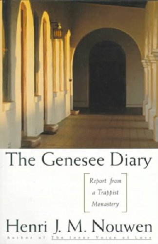 The Genesee Diary: Report from a Trappist Monastery
