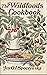 Wild Foods Cook Book