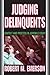 Judging Delinquents: Context and Process in Juvenile Court by Emerson Robert M. (2007-11-30) Paperback