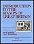 Introduction to the Stamps of Great Britain