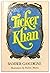 Ticker Khan