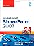 Sams Teach Yourself SharePoint 2007 in 24 Hours: Using Windows SharePoint Services 3.0 Paperback October 4, 2008