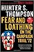 Fear and Loathing on the Campaign Trail '72 by Hunter S. Thompson Reprint edition