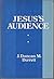 Jesus's Audience: The Social and Psychological Environment in which He Worked: Prolegomena to a Restatement of the Teaching of Jesus (Lectures at Newquay 1971) by J. Duncan M. Derrett (1973-01-01)
