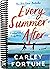 Every Summer After by Carley Fortune