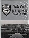 World War II Army Airborne Troop Carriers