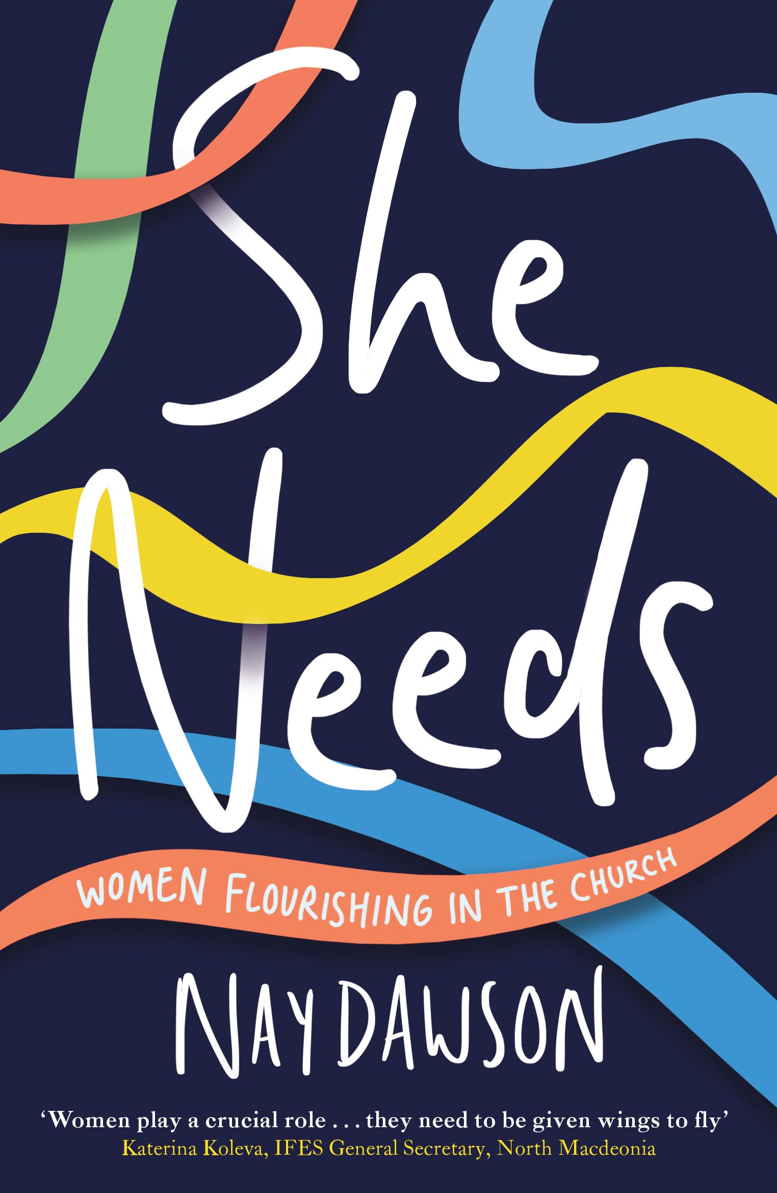 She Needs: women flourishing in the church (Paperback)