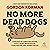 No More Dead Dogs by Gordon Korman No More Dead Dogs by Gordon Korman