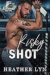 Risky Shot