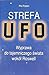 Strefa UFO. Wyprawa do tajemniczego swiata wokol Roswell by Phil Patton