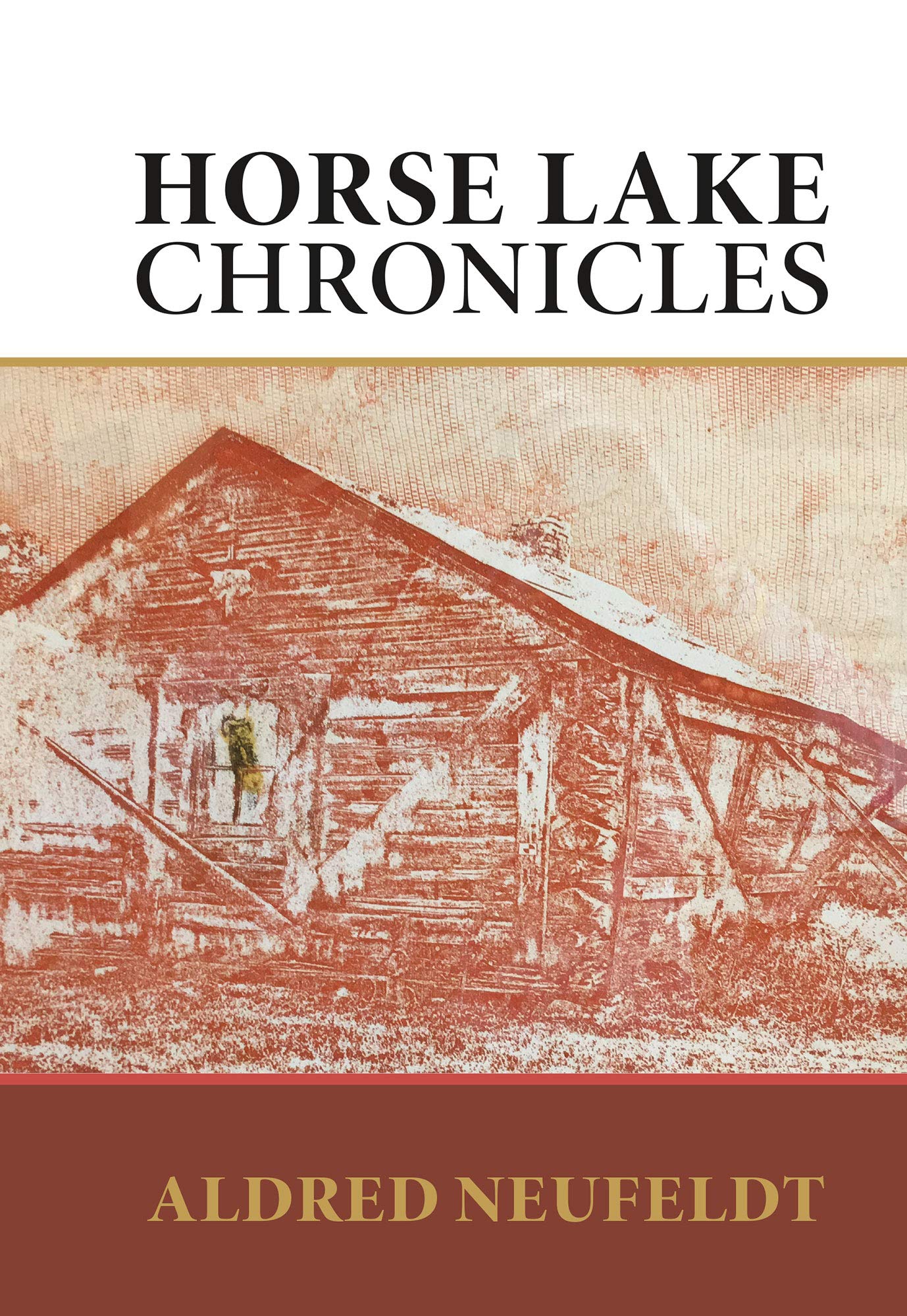 Horse Lake Chronicles (Paperback)