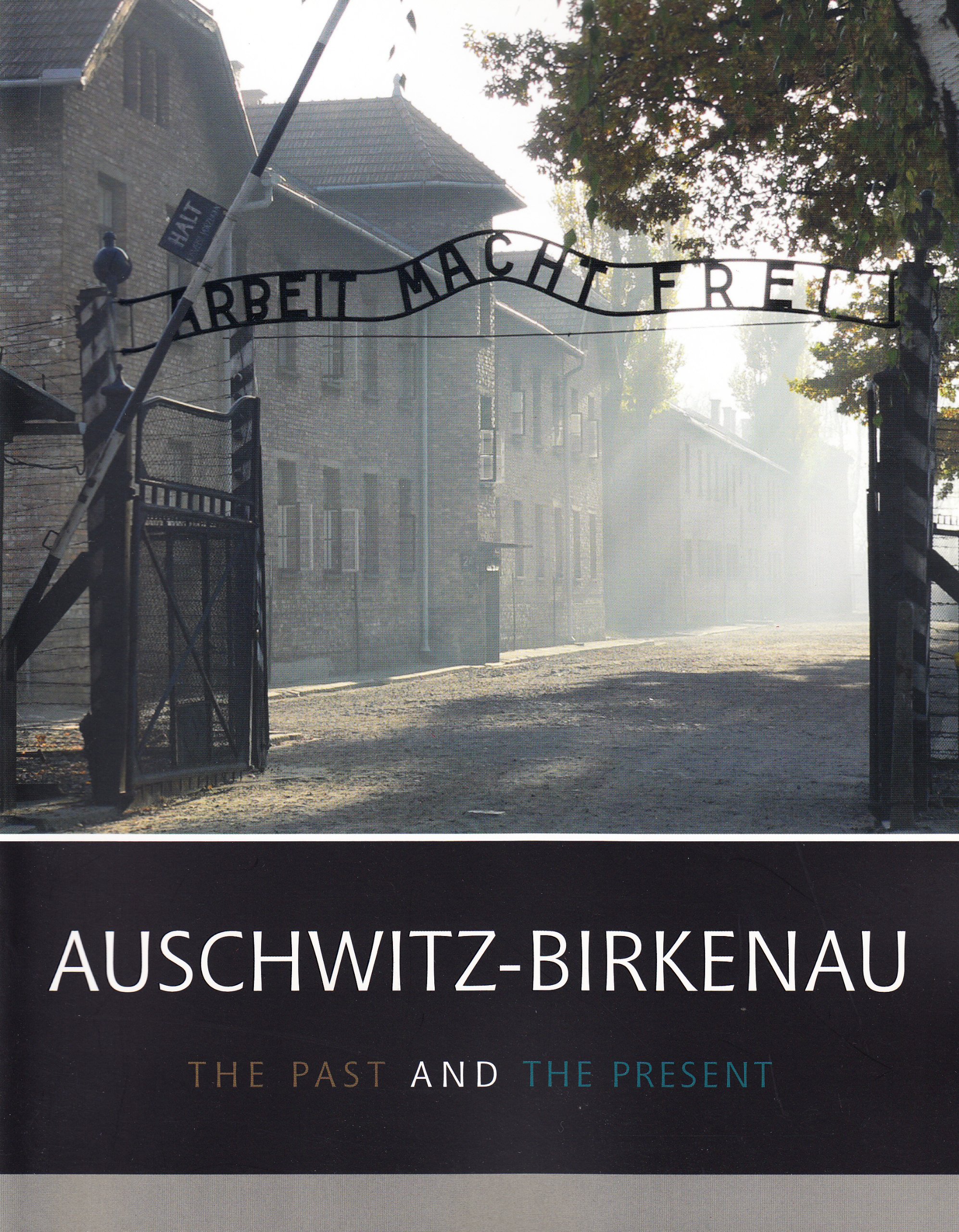 Auschwitz-Birkenau The Past And The Present (Paperback)