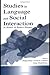 Studies in Language and Social Interaction: In Honor of Robert Hopper (Routledge Communication Series) (2002-11-01)
