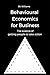 Behavioural Economics for Business by Bri Williams (2016-10-09)