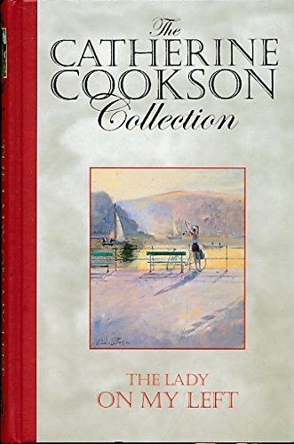 The Lady on my Left. The Catherine Cookson Collection