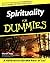 Spirituality For Dummies?? ...