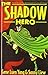 The Shadow Hero (Turtleback School & Library Binding Edition) by Gene Yang (2014-07-15)