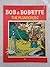 Rare Willy Vandersteen BOB & BOBETTE #4 The Plunderers Ravette Books 1989 [Hardcover] Unknown
