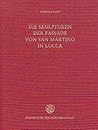 Die Skulpturen der Fassade von San Martino in Lucca (Heidelberger kunstgeschichtliche Abhandlungen) (German Edition)
