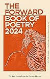 The Forward Book of Poetry 2024 by Various