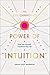 The Life Changing Power of Intuition Tune into Yourself Transform Your Life Hardcover 25 Feb 2021