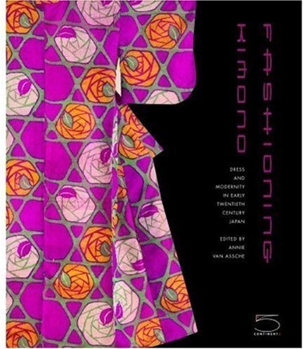 Fashioning Kimono: Art Deco and Modernism in Japan: (Paperback)