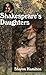 Shakespeare's Daughters by Hamilton, Sharon (2003)