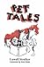Pet Tales by Lowell D. Streiker
