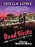 Dead Write (Thorndike Crime Scene) by Sheila Lowe (2010-04-02)