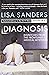 Diagnosis by Lisa Sanders (3-Jun-2010) Paperback by Lisa Sanders