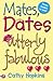 Mates, Dates Utterly Fabulous: Mates, Dates and Inflatable Bras, Mates, Dates and Cosmic Kisses, Mates, Dates and Portobello ... Mates, Dates and Portobello Princesses by Cathy Hopkins (2006-05-26)