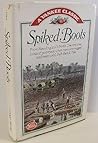 Spiked Boots: From New England's North Country, True Stories of Yesteryear, When Men Were Rugged and Rivers Wild