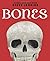 Bones: Skeletons and How They Work