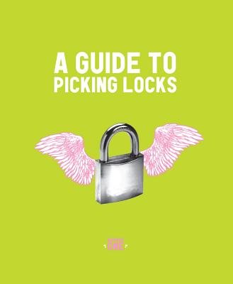 A Guide to Picking Locks Number 1[GT PICKING LOCKS #01][Paperback] (Paperback)