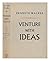 Venture with ideas / by Kenneth Walker