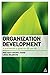 Organization Development: A Practitioner's Guide for OD and HR by Cheung-Judge, Mee-Yan, Holbeche, Linda (2011) Paperback