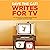 Save the Cat!® Writes for TV: The Last Book on Creating Binge-Worthy Content You'll Ever Need