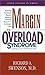 Margin the Overload Syndrome: Learning to Live Within Your Limits by Richard A. Swenson (2002-03-27)