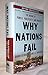 Why Nations Fail: The Origins of Power, Prosperity, and Poverty by Acemoglu, Daron, Robinson, James (2012) Hardcover
