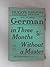 How to Speak German in Three Months Without a Master