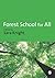 Forest School for All (2011)