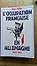 L'occupation française en Allemagne, 1945-1949 by Marc Hillel